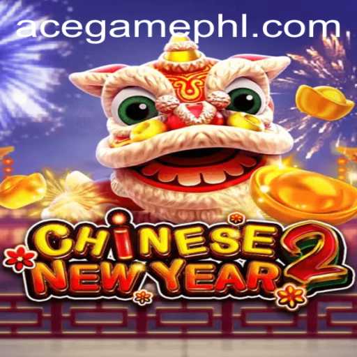 Explore CHINESENEWYEAR2: The Ace Game Online Experience