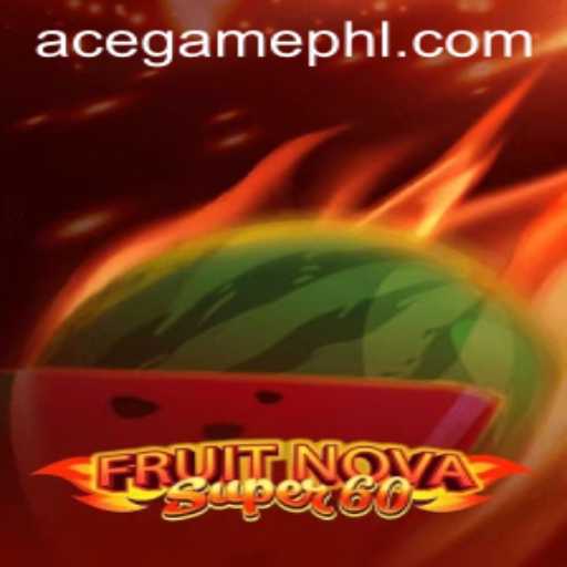 FruitNovaSuper60: The Ace Game Online Revolutionizing the Gaming World