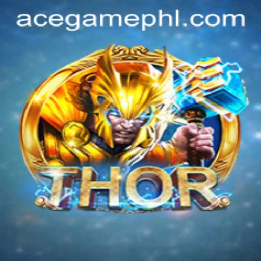 Unleashing the Power of THOR: A Comprehensive Guide to Ace Game Online